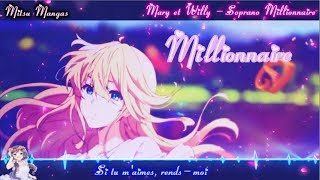 Nightcore French Amv ( Millionnaire  – Cover de Mary et Willy ) + paroles HD