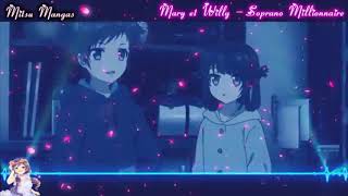 Nightcore French Amv ( Millionnaire  - Cover de Mary et Willy ) + paroles HD