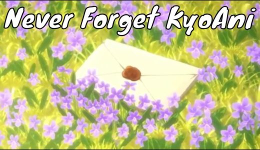 KyoAni 1 Year Anniversary Tribute | Never Forget Kyoani