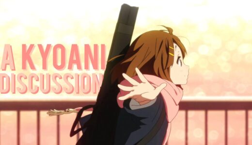 What Does KyoAni Mean To You? | A Kyoto Animation Discussion