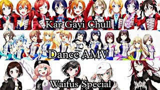 Kar Gayi Chull - Waifus [AMV] |Anime MV| Dance AMV|AP19